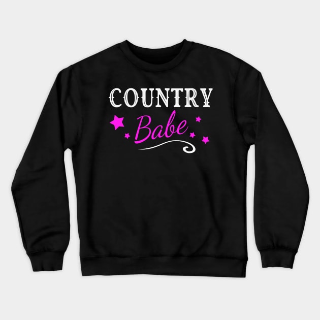 Country Babe Girl Woman Crewneck Sweatshirt by Foxxy Merch